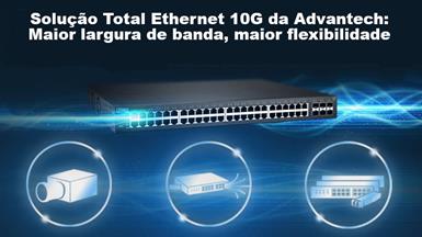 Advantech lança Switches Industriais Ethernet 10G